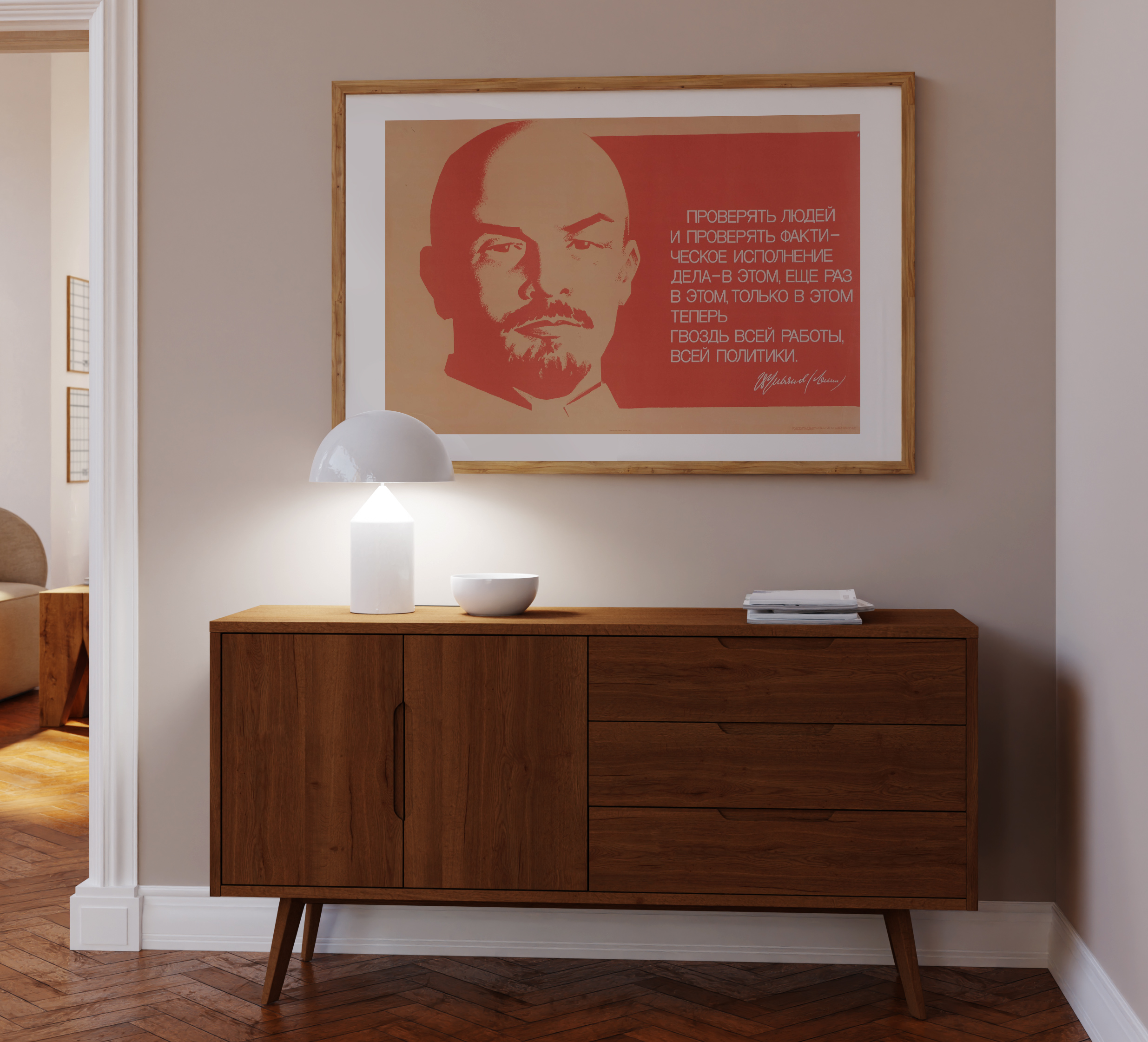 To Check People and Verify the Actual Execution of Tasks...Lenin